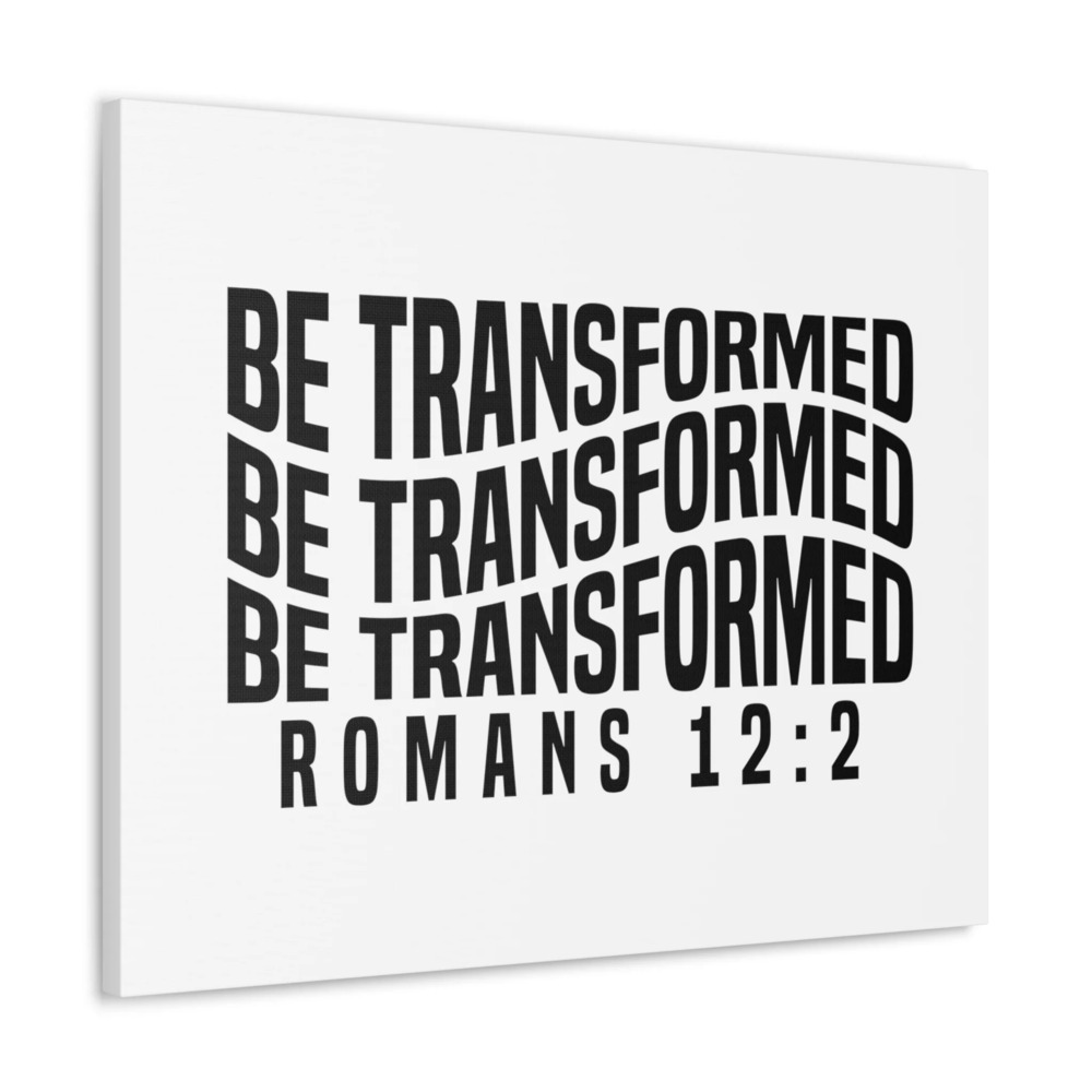 Scripture Walls Romans 12:2 Be Transformed Bible Verse Canvas Christian Wall